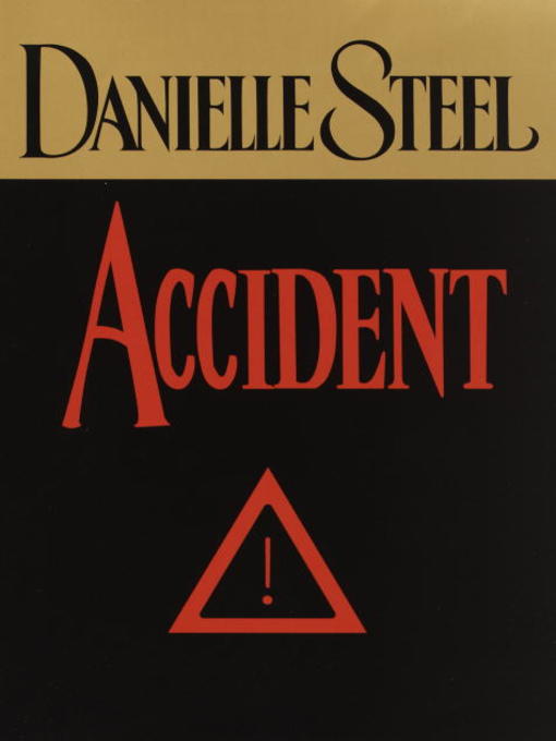 Title details for Accident by Danielle Steel - Wait list